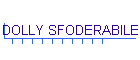 DOLLY SFODERABILE